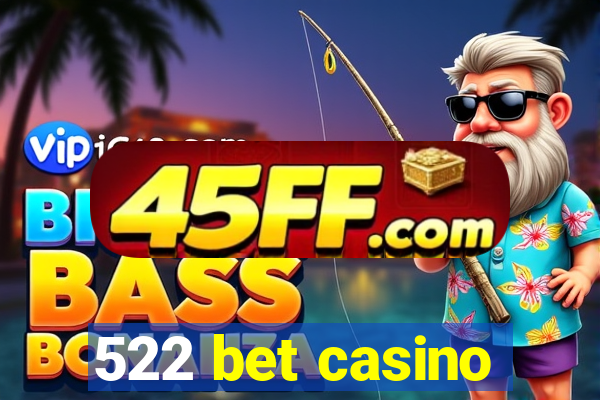 522 bet casino